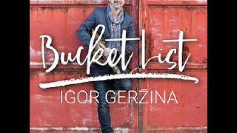 Igor Gerzina - The Moment She Walked In