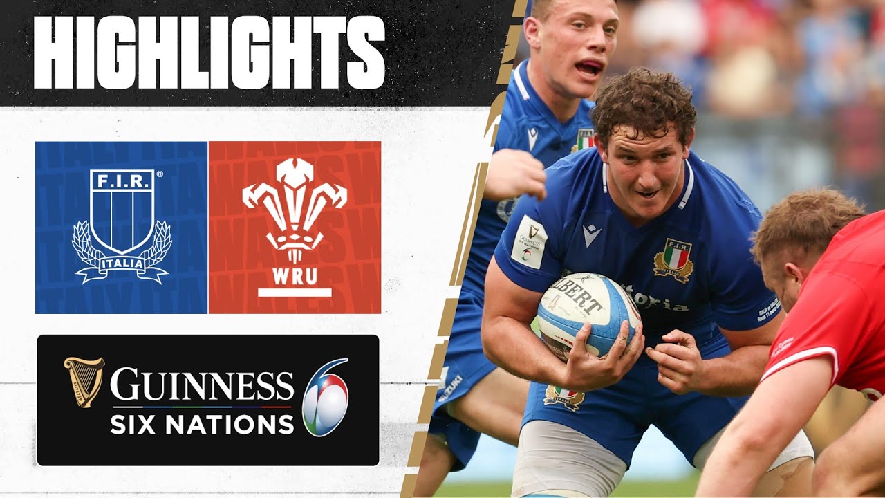 HIGHLIGHTS Italy v Wales 2023 Guinness Six Nations