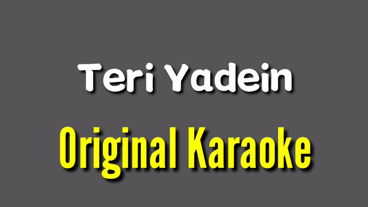Teri Yaadein Original Karaoke  Atif Aslam