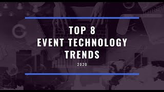 Top 8 Event Technology Trends in 2020 - Accelevents