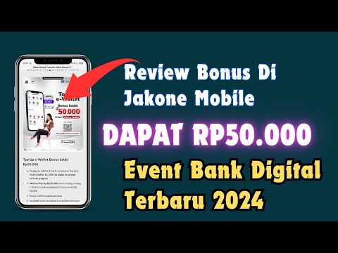 Review Bonus 50.000 Jakone Mobile! Event Bank Digital Terbaru Aplikasi Penghasil Uang, Saldo Dana