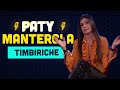 PATY MANTEROLA audicionó para TIMBIRICHE 😮 y no se quedó  [Entrevista]  | Omar Chaparro Oficial