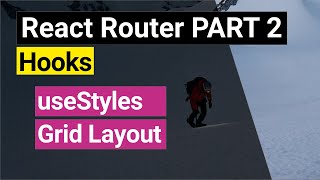 React Router with HOOKS PART 2 - Grid Layout, Hero Image, ::After Sudo Element