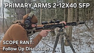 Primary Arms 2-12x40 SFP Nova Scope: Follow Up Video / Scope Rant