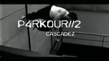 P4RKOUR//2:CASCADEZ - OCTOBER 17 2005
