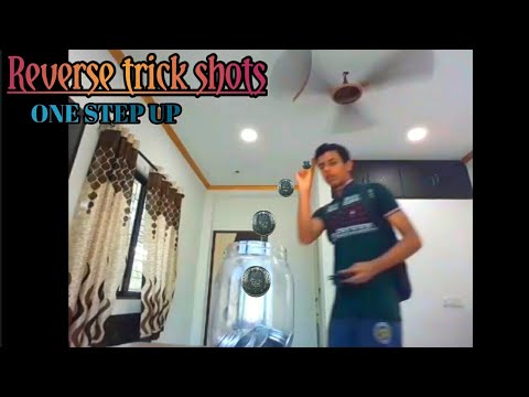 Reverse Trick Shots | ONE STEP UP | (Ishan)