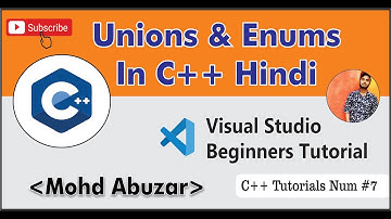 Unions and Enums in C++  Hindi || C++ Tutorial for Beginners  Tutorial #7