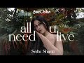 Sofia Shanti - all u need (Live Performance)