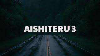 Aishiteru 3 - Zivilia [Lirik]