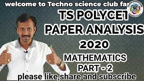 TS POLYCET - 2020 MATHEMATICS PAPER ANALYSIS PART - 2