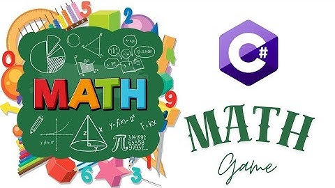 Math Game | .NET Framework (C#)