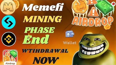 Memefi mining phase end | Token distribution start | Memefi airdrop withdrawal | Memefi listing date