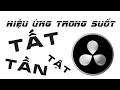 Tất tần tật để tạo nền trong suốt trên davinci resolve