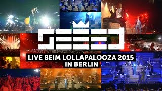 Seeed - Live beim Lollapalooza 2015 in Berlin (HD)