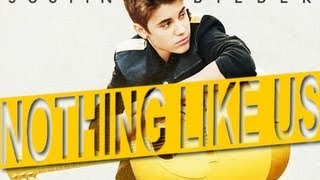 Lyrics - Nothing like us - Justin Bieber