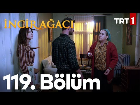 İncir Ağacı 119. Bölüm