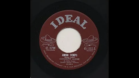 Conjunto Alegre De Julian Juarez - Amigo Tiempo - ...