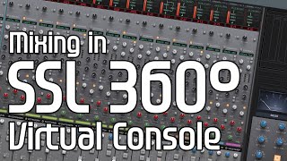 Mixing with SSL 360 (The Place by COSMIX)