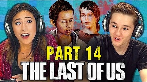 THE LAST OF US: PART 14 (Teens React: Gaming)