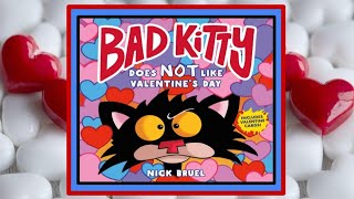 🐈‍⬛❤️‍🩹 Bad Kitty Does Not Like Valentine's Day Read Aloud Kid's Book