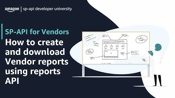 Amazon Selling Partner API (SP-API) | How to Create and Download Vendor Reports Using Reports API