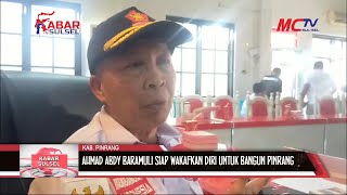 AHMAD ABDY BARAMULI SIAP WAKAFKAN DIRI UNTUK KABUPATEN PINRANG