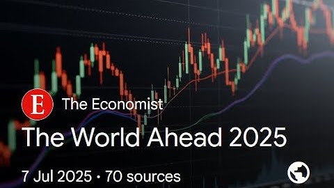 The World Ahead: 2025