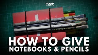 How to give Pencils & Notebooks - ✎W&G✎
