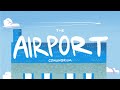 #11 The Airport Conundrum