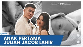 SELAMAT! ISTRI JULIAN JACOB MIRRIAM EKA MELAHIRKAN ANAK PERTAMA