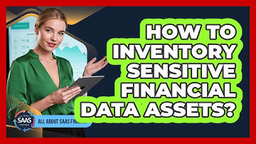 How To Inventory Sensitive Financial Data Assets?