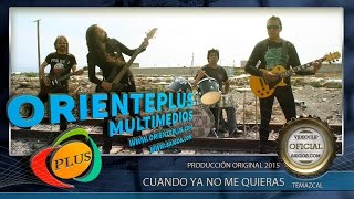 Cuando Ya No Me Quieras - Temazcal - Videoclip Oficial