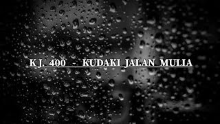 KJ. 400 - KUDAKI JALAN MULIA