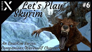 Skyrim Companions/Werewolf EnaiRim: Let's Play Ep6 / Xbox Series X