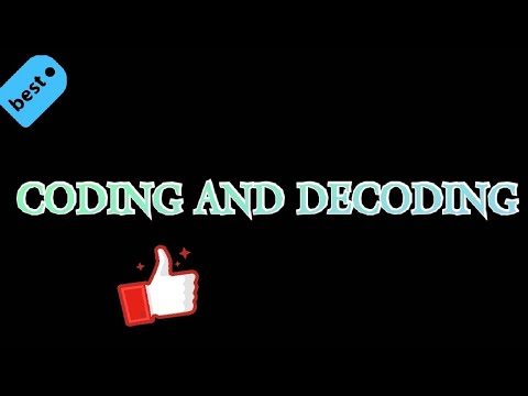 CODING AND DECODING FULL EXPLANATION - YouTube