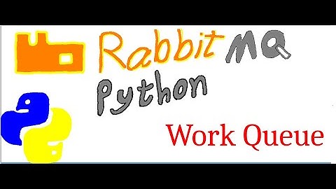 3-1 RabbitMq Python Work Queue  آموزش, language farsi