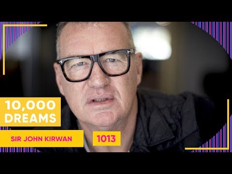 10,000 Dreams | 1013 | Sir John Kirwan