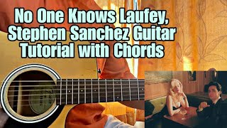 No one knows - Stephen Sanchez, Laufey // Guitar Tutorial with Chords (Lesson)