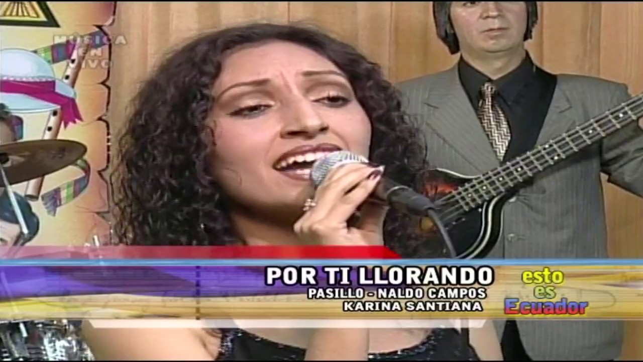 POR TI LLORANDO   PASILLO   KARINA SANTIANA
