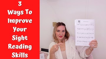 3 Ways To Improve Your Sight Reading Skills