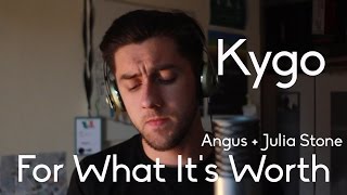 Kygo - For What Its Worth feat. Angus and Julia Stone (Cover by Aaron Fleming)