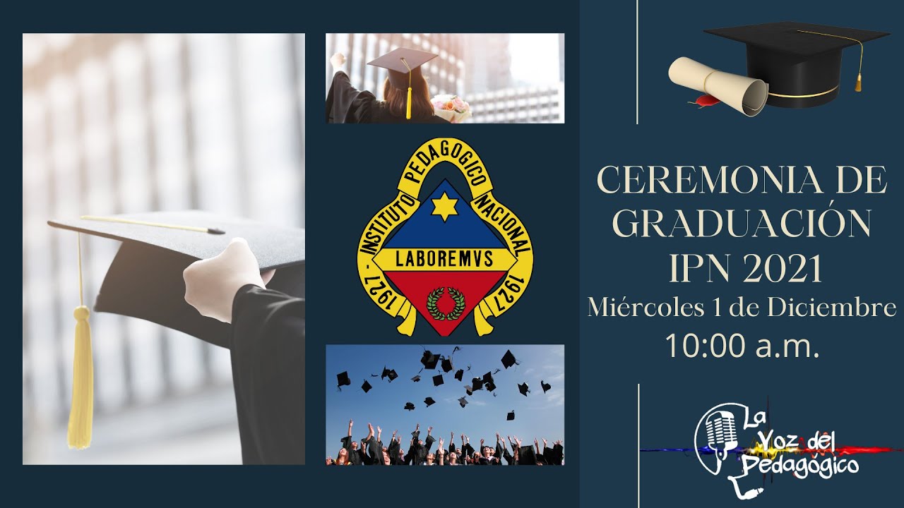 Ceremonia de Graduación IPN 2021 - YouTube
