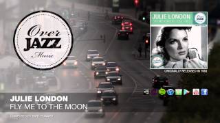 Video thumbnail of "Julie London - Fly Me To The Moon (1963)"