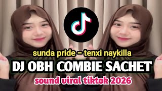 DJ OBH COMBIE SACHET - TENXI NAYKILLA - SUNDA PRIDE PRO PRESENT 