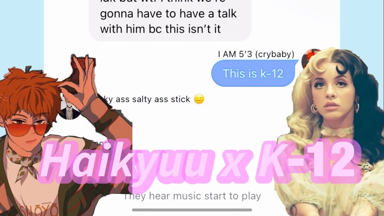 𝘏𝘢𝘪𝘬𝘺𝘶𝘶 𝘹 𝘒-12| 𝘗𝘢𝘳𝘵 1| 𝘏𝘢𝘪𝘬𝘺𝘶𝘶 𝘵𝘦𝘹𝘵