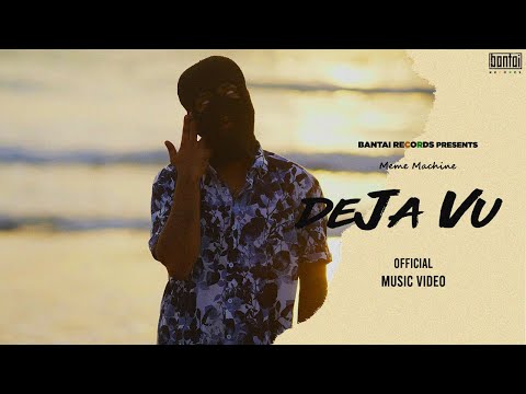 MEME MACHINE - DEJA VU (PROD. FLAMBOY)  | OFFICIAL MUSIC VIDEO | BANTAI RECORDS