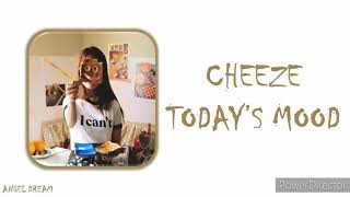 Cheeze  Todays  Mood   S hanromeng