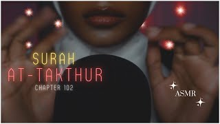 ASMR・Surah At-Takathur 💵🌎 Recitation & Translation
