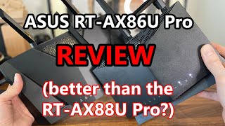 ASUS RT AX86U Pro WiFi 6 Router Review: Better than the ASUS RT-AX88U Pro?