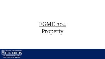 EGME-304: Definition of a Property - CSU Fullerton Mechanical Engineering